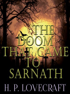 cover image of The Doom that Came to Sarnath (Howard Phillips Lovecraft)